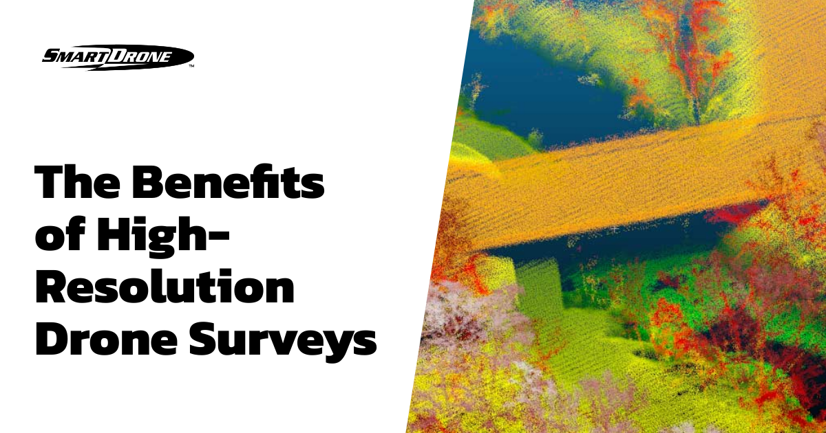 The Benefits of High-Resolution Drone Surveys
